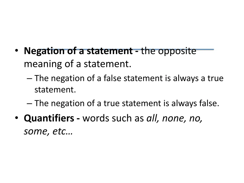 negation of a statement the opposite meaning