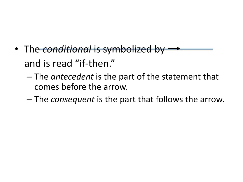 the conditional is symbolized by and is read 1