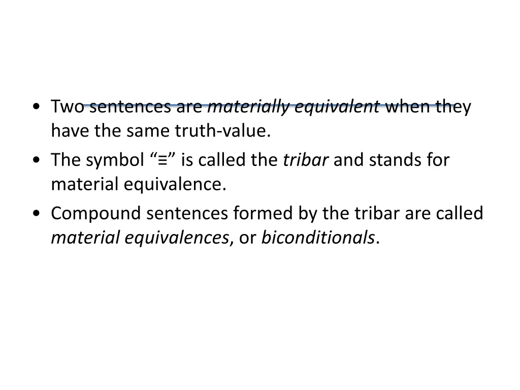 two sentences are materially equivalent when they 1