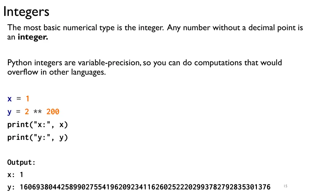 integers the most basic numerical type