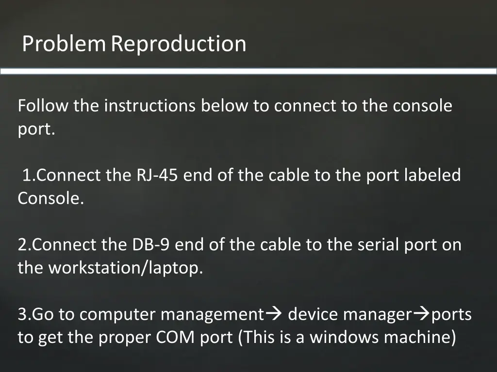 problem reproduction