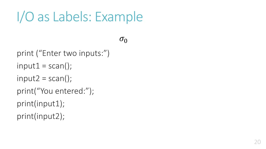 i o as labels example