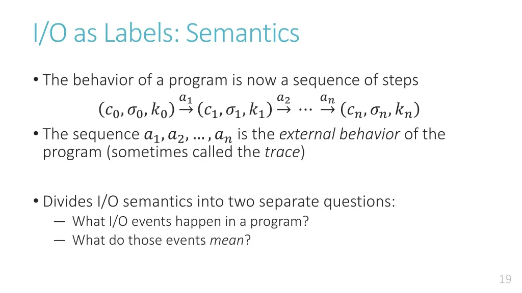 i o as labels semantics