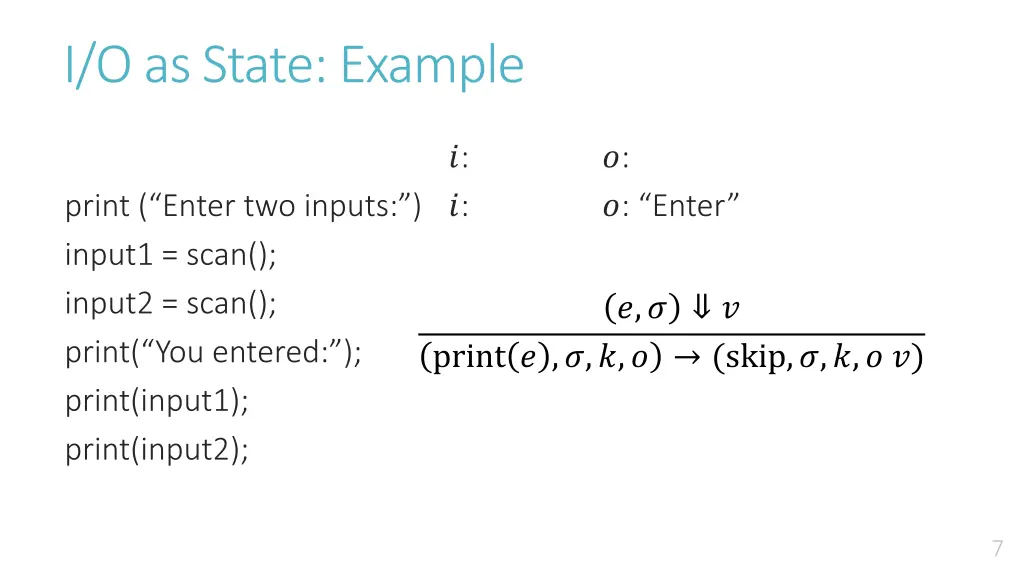 i o as state example 1