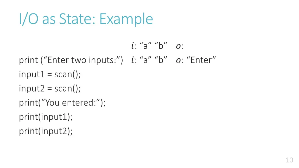 i o as state example 4