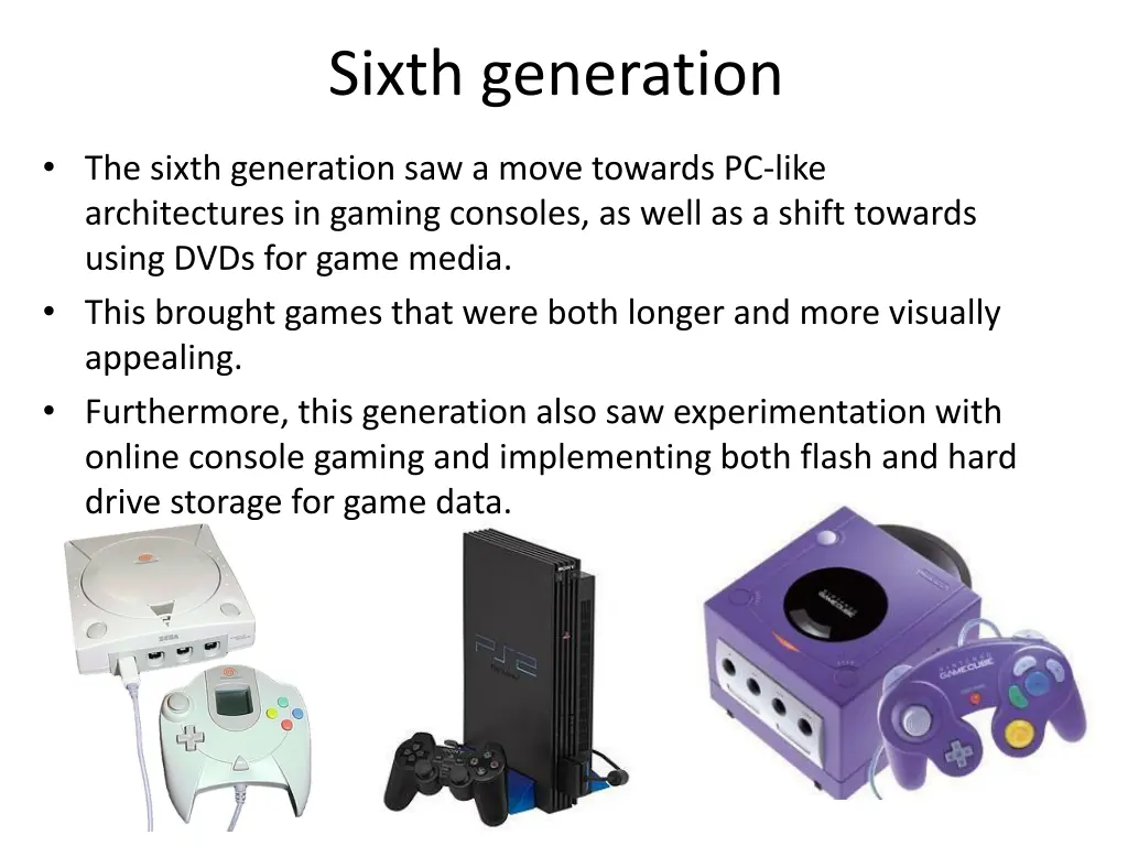 sixth generation