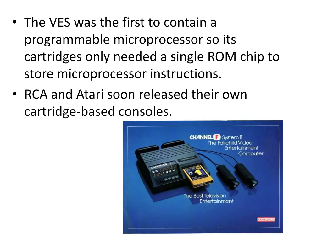 the ves was the first to contain a programmable