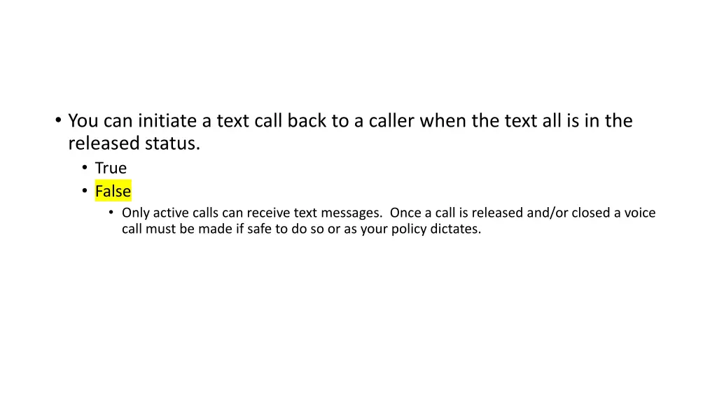 you can initiate a text call back to a caller