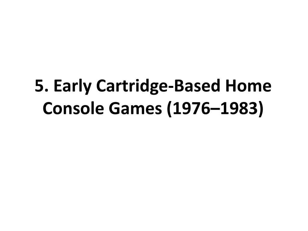 5 early cartridge based home console games 1976