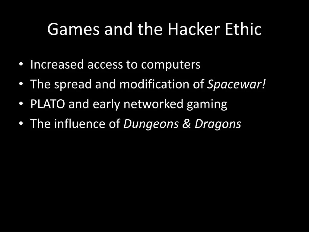 games and the hacker ethic