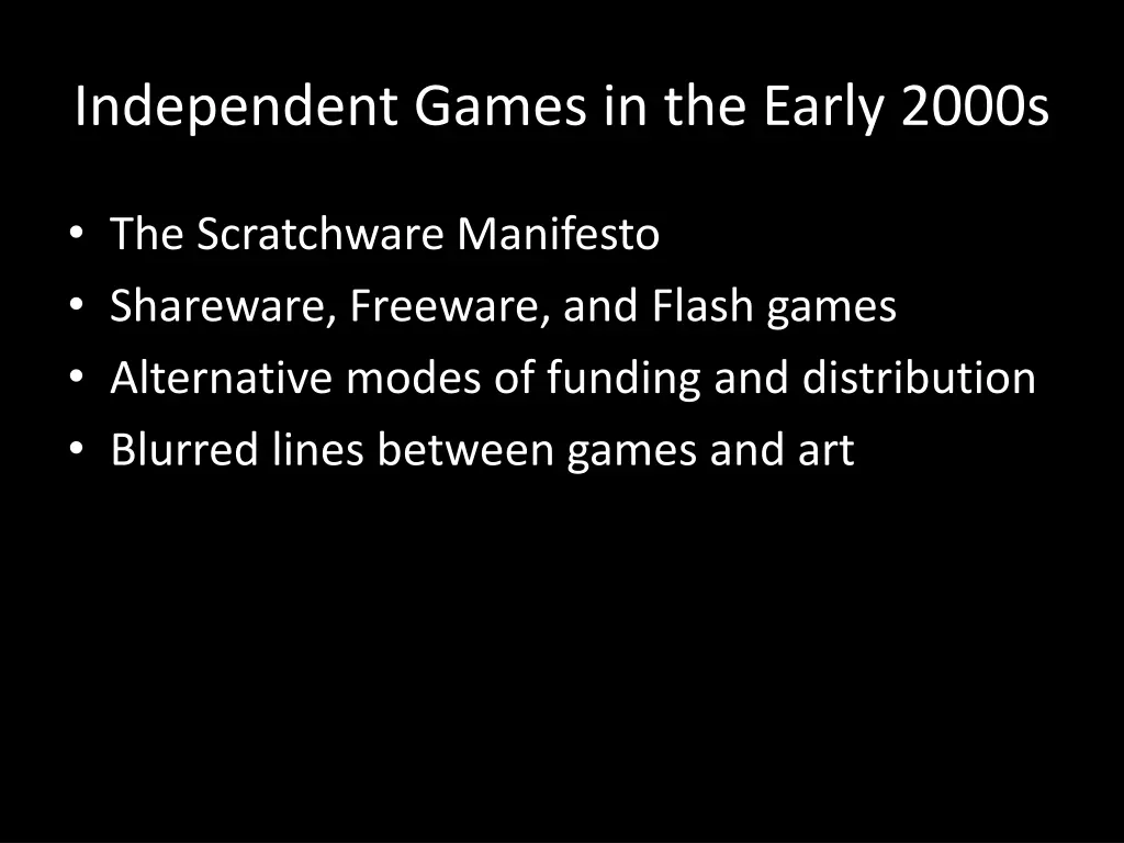 independent games in the early 2000s