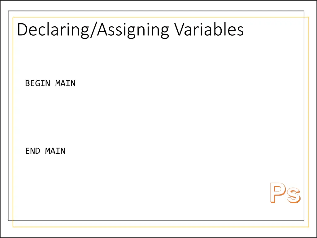 declaring assigning variables