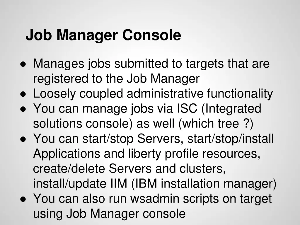 job manager console