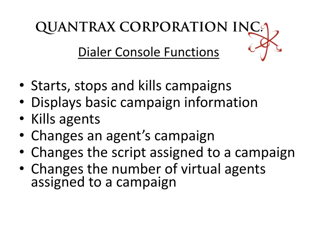 dialer console functions