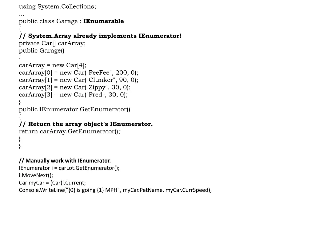 using system collections public class garage