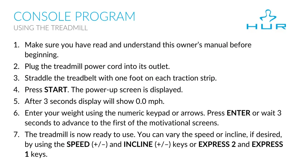 console program using the treadmill