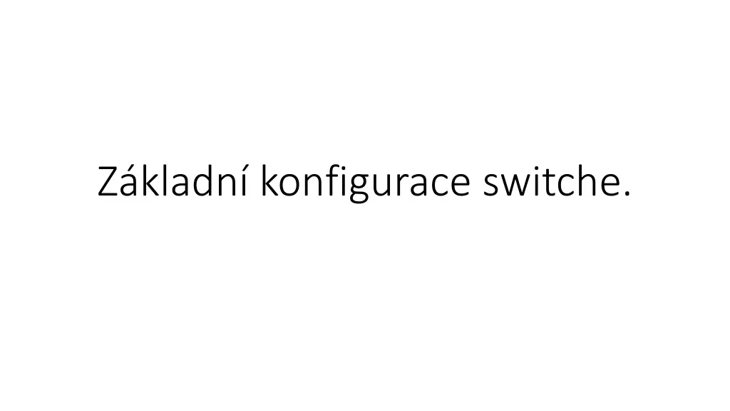 z kladn konfigurace switche