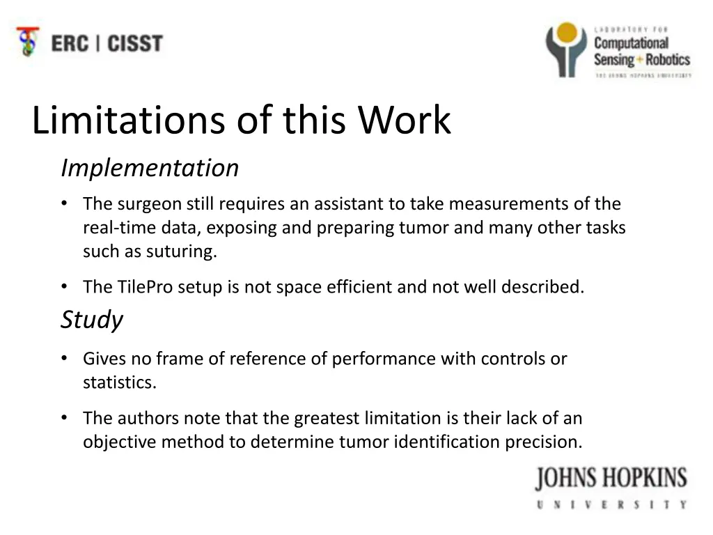 limitations of this work implementation