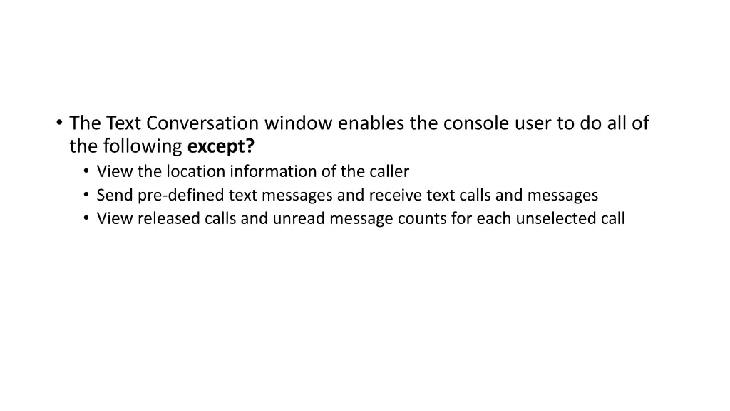 the text conversation window enables the console