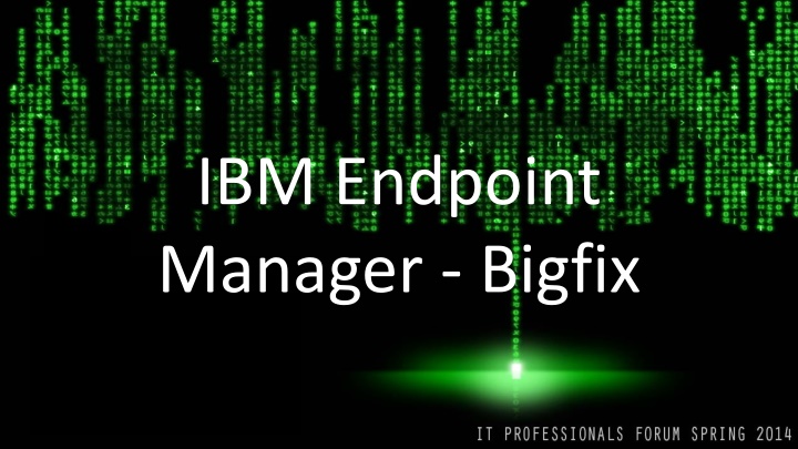 ibm endpoint manager bigfix