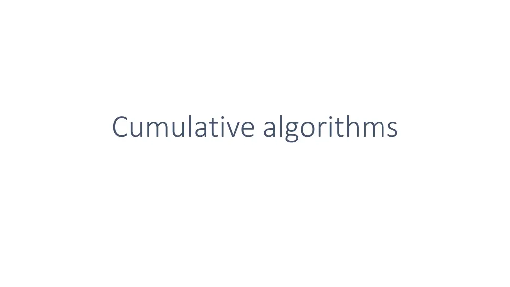 cumulative algorithms