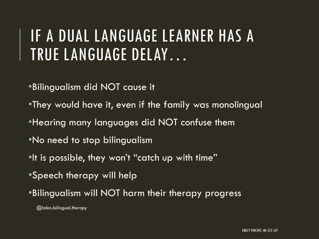 if a dual language learner has a true language