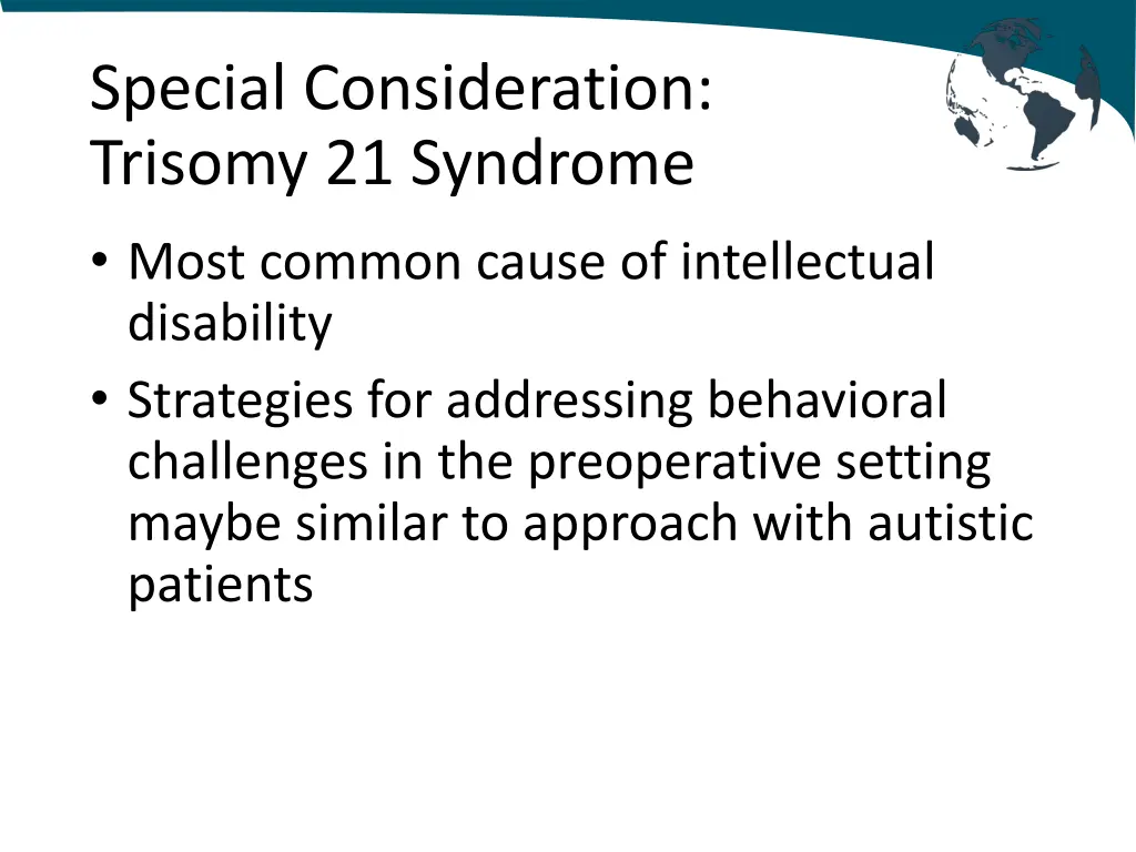 special consideration trisomy 21 syndrome most