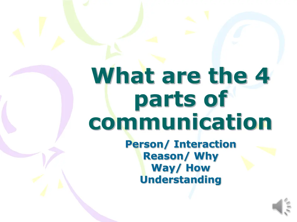 what are the 4 parts of communication person