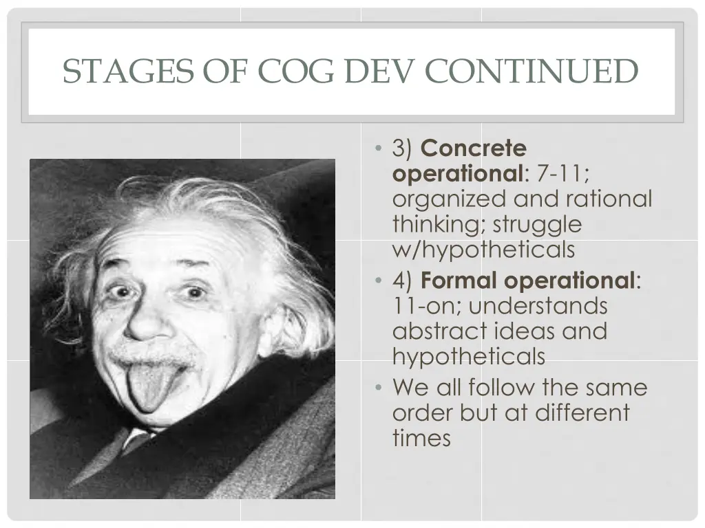 stages of cog dev continued