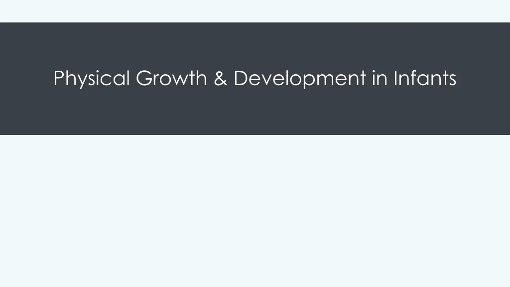 physical growth development in infants