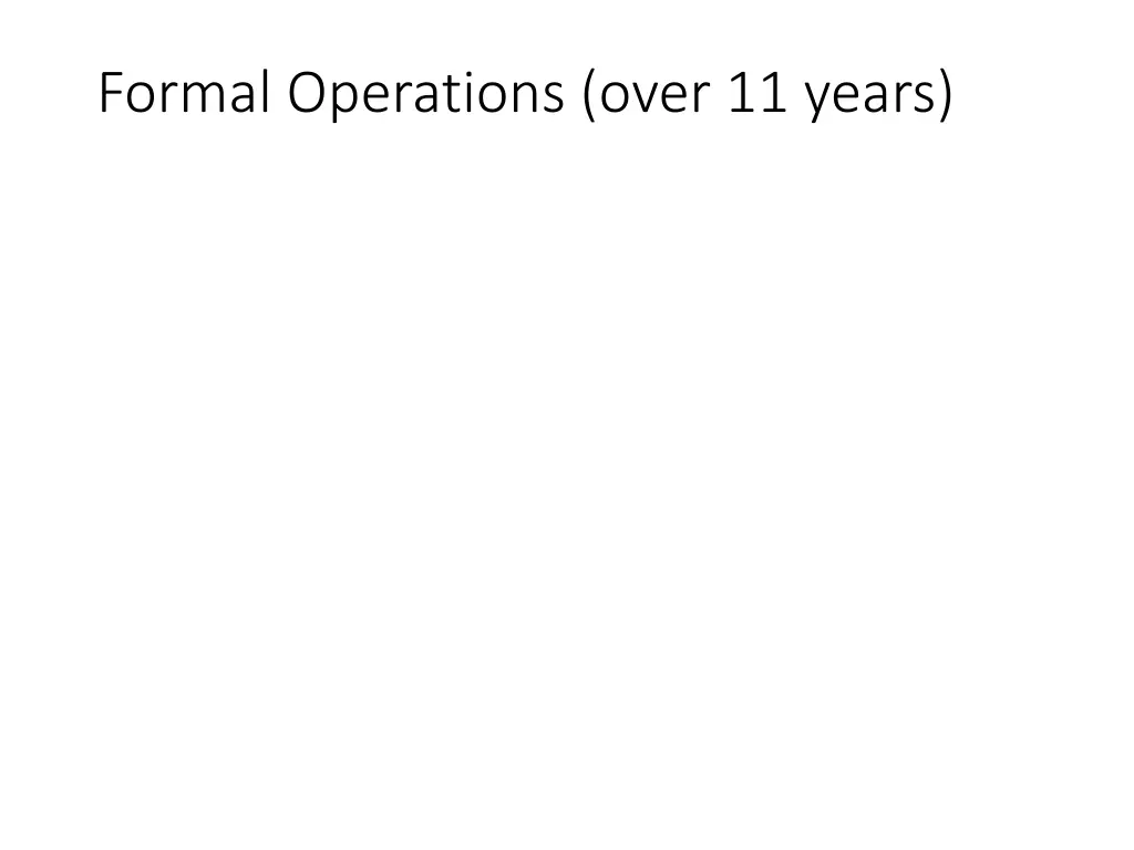 formal operations over 11 years