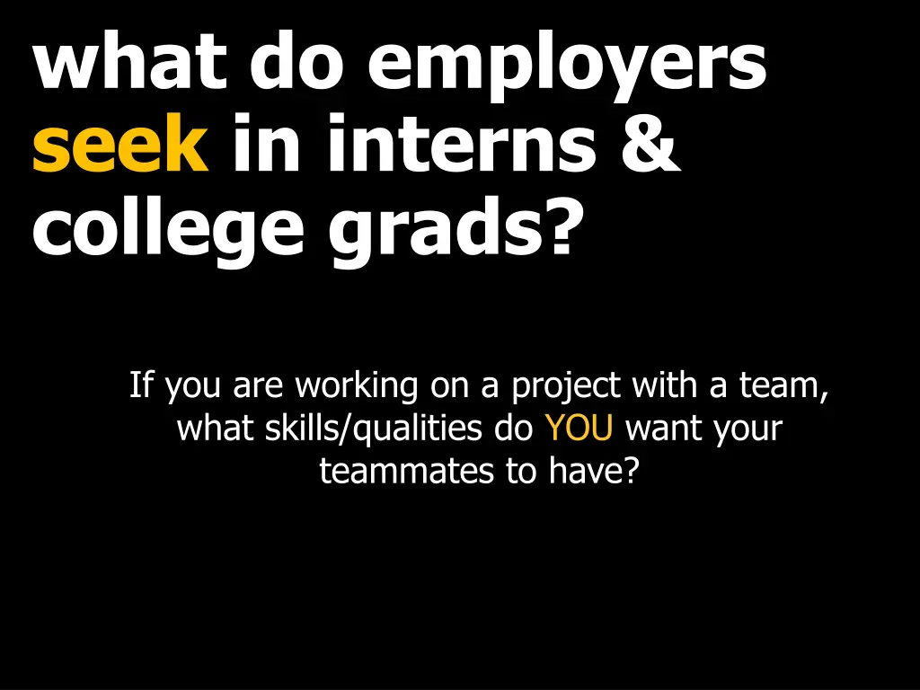 what do employers seek in interns college grads