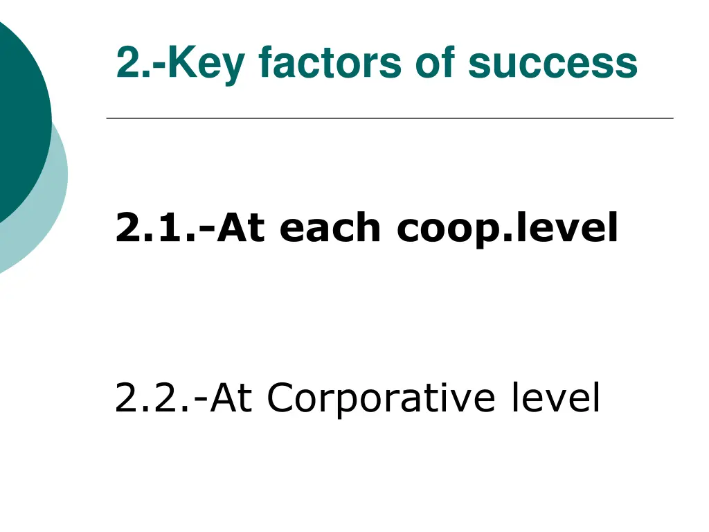 2 key factors of success