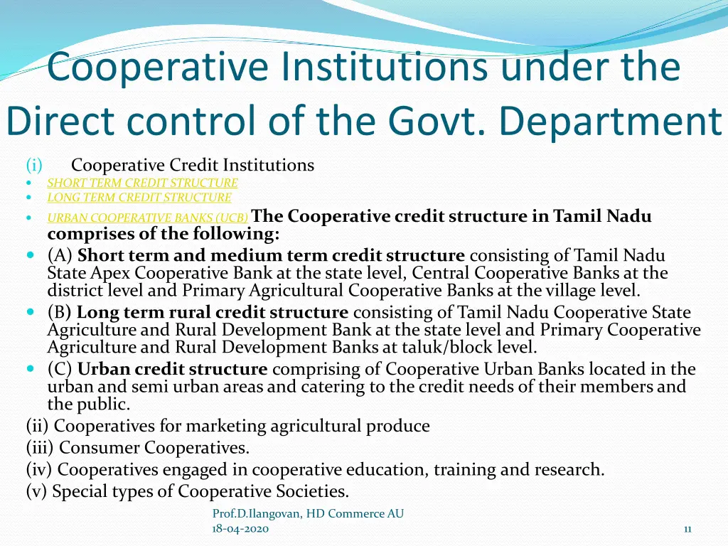 cooperative institutions under the direct control