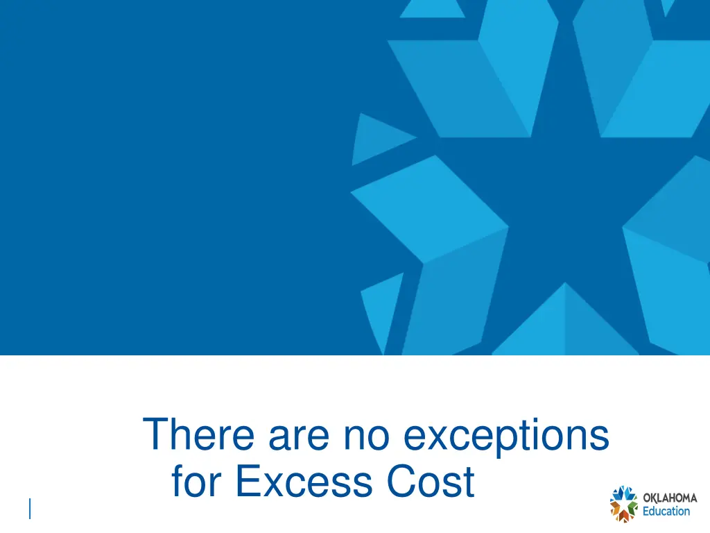 there are no exceptions for excess cost