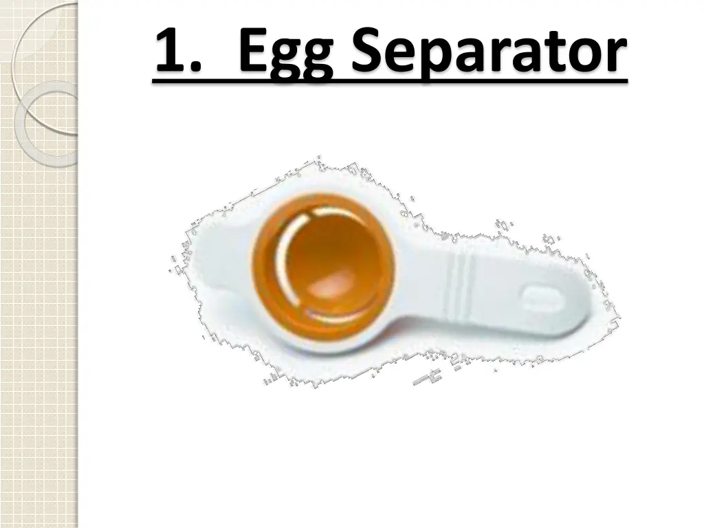 1 egg separator