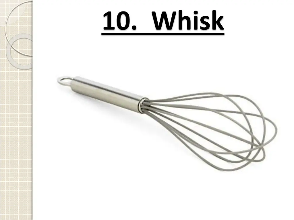 10 whisk