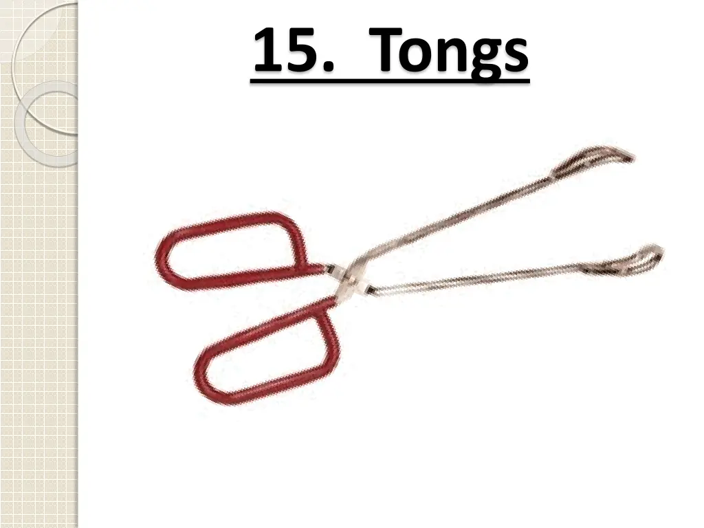 15 tongs