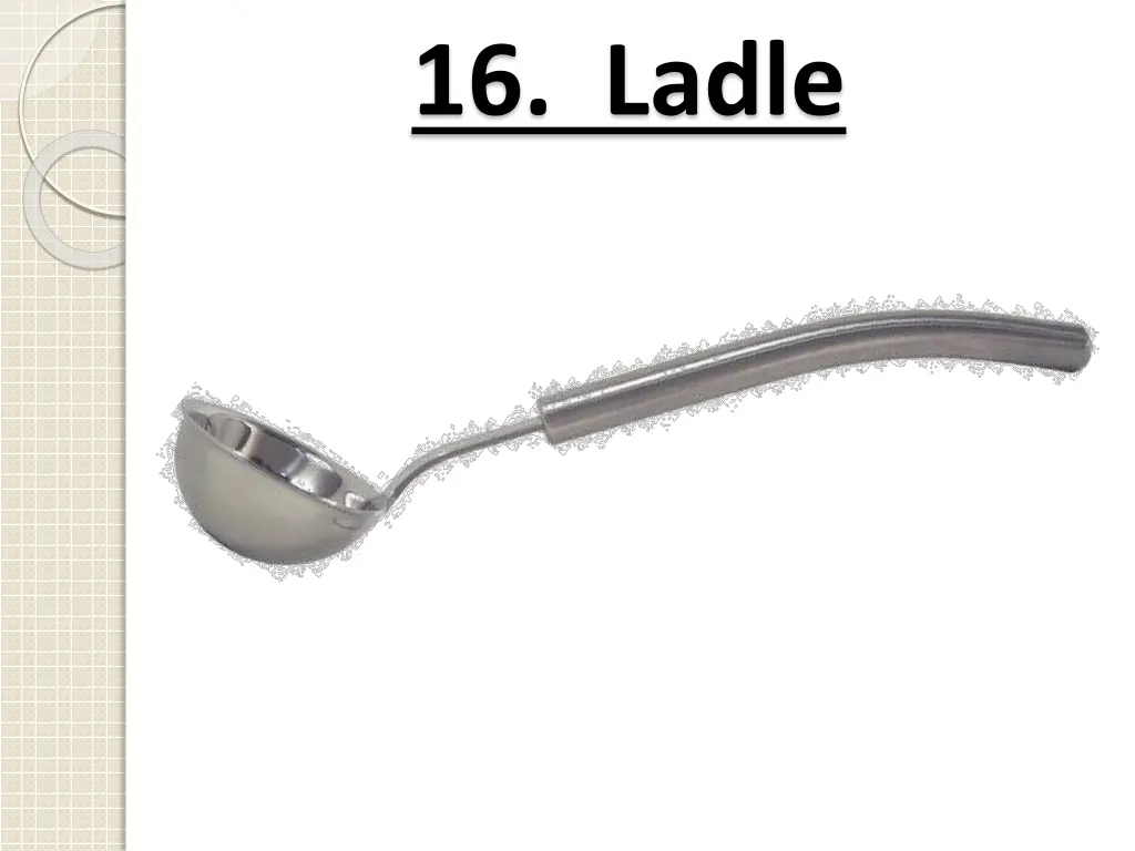 16 ladle