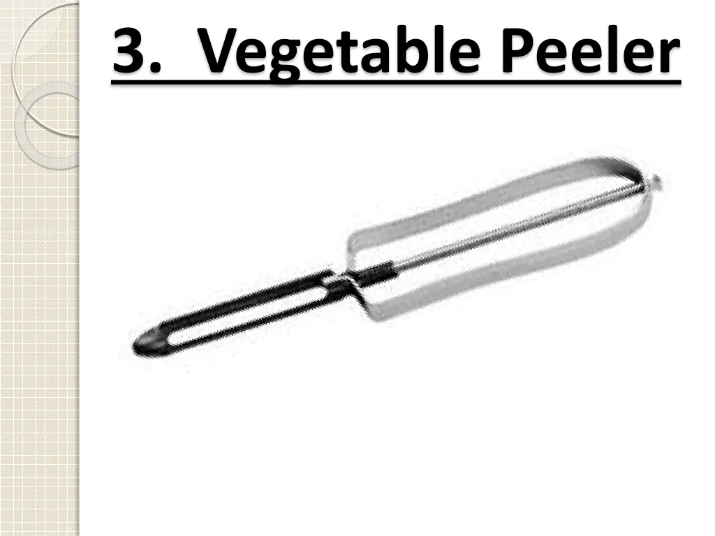 3 vegetable peeler