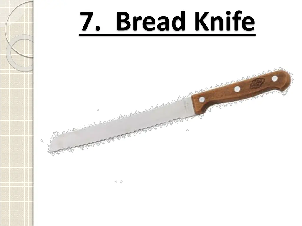 7 bread knife