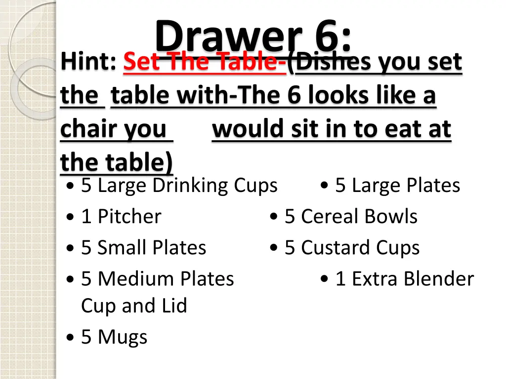 drawer 6 hint set the table dishes