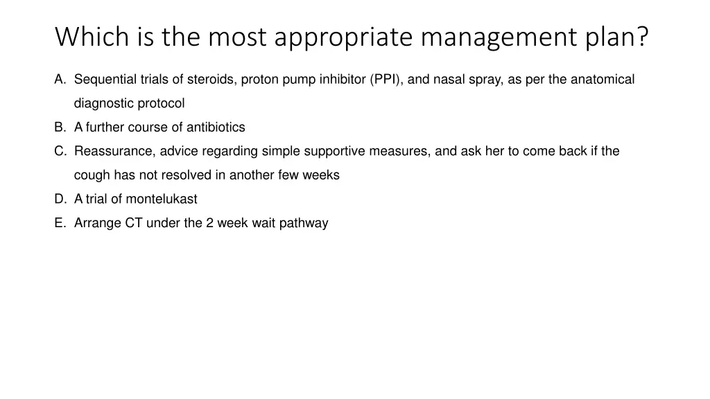 which is the most appropriate management plan