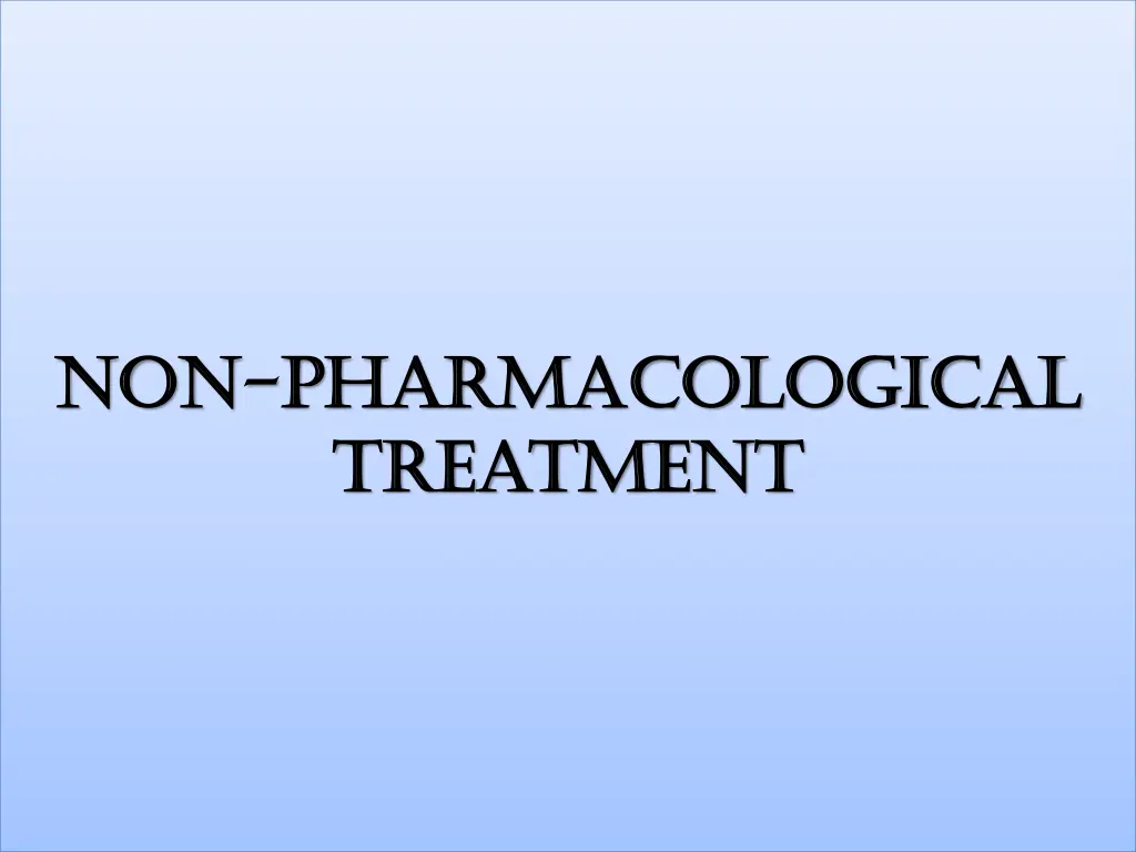 non non pharmacological pharmacological treatment