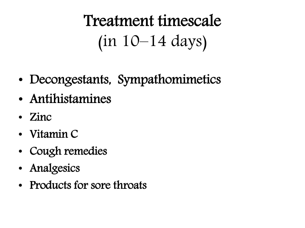 treatment timescale in 10 14 days