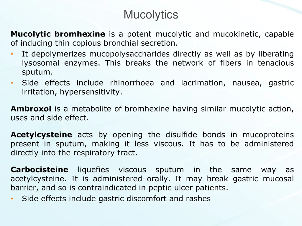 mucolytics