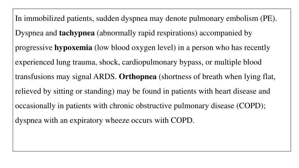 in immobilized patients sudden dyspnea may denote