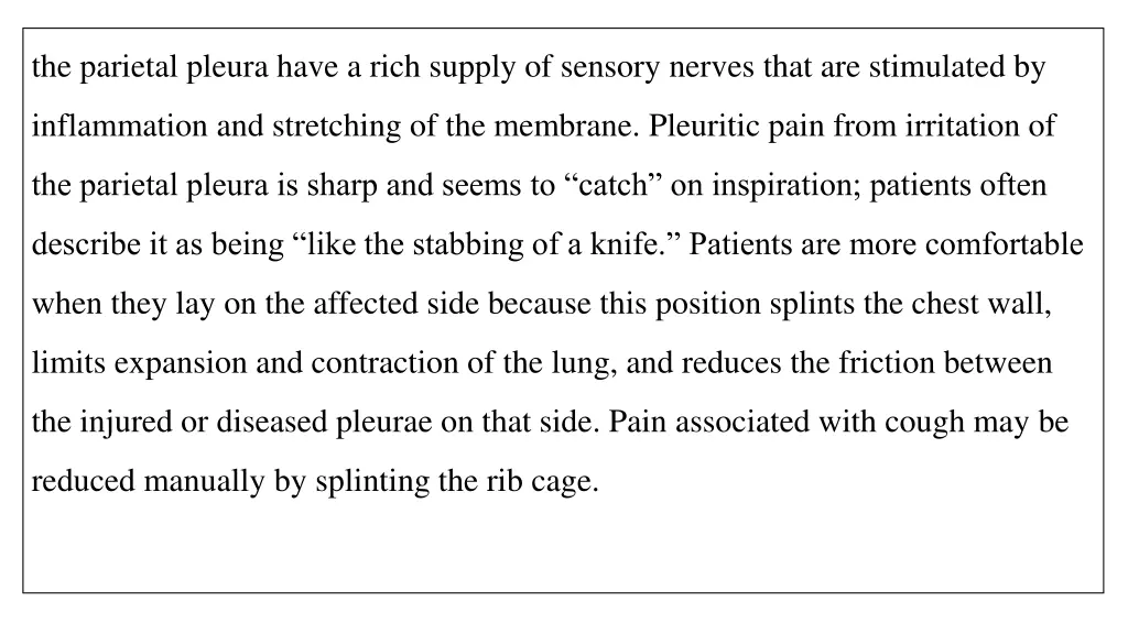 the parietal pleura have a rich supply of sensory