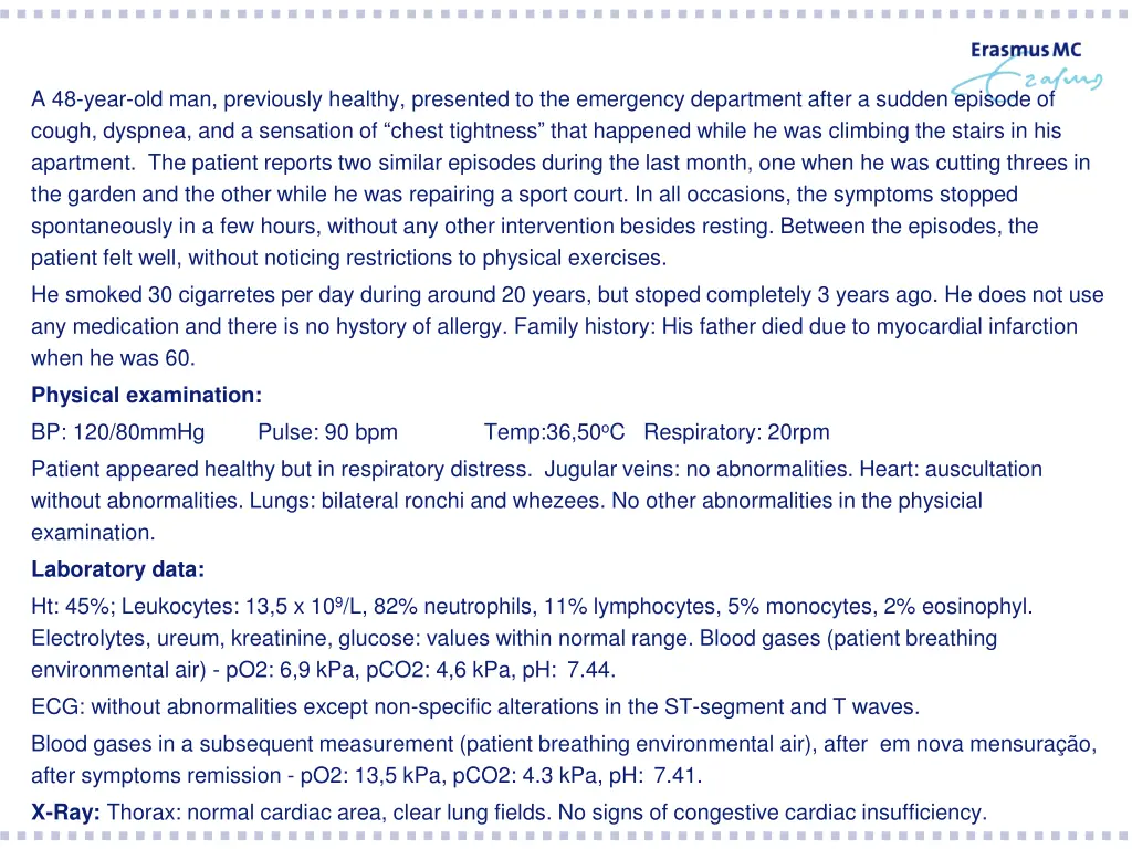 a 48 year old man previously healthy presented