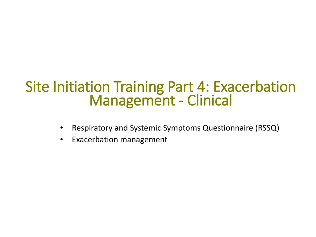 site initiation training part 4 exacerbation site